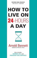 How To Live On 24Hours A Day (English) by Arnold Bennett | Grab2Buy