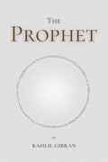 The Prophet: by Kahlil Gibran by Gibran, Kahlil | Grab2Buy