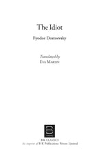THE IDIOT by Fyodor Dostoevsky