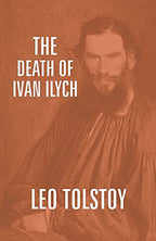 The Death Of Ivan Ilych by Tolstoy, Leo | Grab2Buy