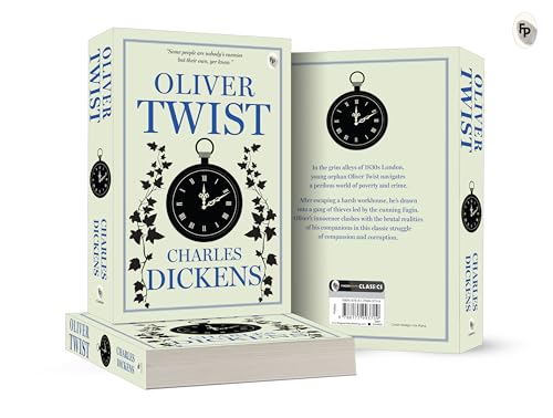 Oliver Twist by Charles Dickens - Classic Literature,A Gripping Exploration of Survival & the Power of Resilience,A Masterpiece of Victorian Era,Social Injustice,Poverty & Crime,Redemption by Charles Dickens | Grab2Buy