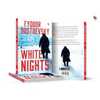 White Nights – Fyodor Dostoyevsky | Bestselling Masterpiece | A Haunting Journey Through Love & Solitude – Fingerprint Original Premium Classic Edition by Fyodor Dostoevsky
