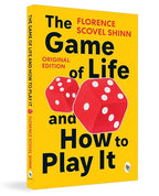 The Game of Life and How to Play It by Florence Scovel Shinn