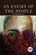 An Enemy of the People by Ibsen, Henrik | Grab2Buy