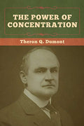 The Power of Concentration by Dumont, Theron Q | Grab2Buy