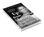 Up from Slavery by Booker T. Washington