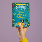 How the Mango got its Magic By Sudha Murty