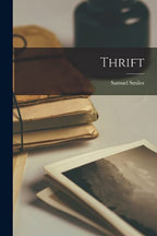 Thrift by Smiles, Samuel
