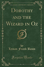 Dorothy and the Wizard in Oz (Classic Reprint) by Baum, Lyman Frank | Grab2Buy