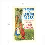Through the Looking-Glass by Lewis Carroll