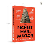 The Richest Man In Babylon – George S. Clason | The Classic Guide To Financial Freedom, Wealth Building & Money Management | Complete Original Classic – Premium Paperback Edition