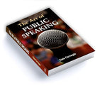 The Art of Public Speaking by Dale Carnegie