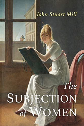The Subjection of Women by Mill, John Stuart | Grab2Buy