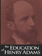 The Education of Henry Adams by Adams, Henry