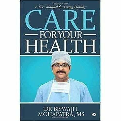 Care For Your Health: A User Manual for Living Healthy | Grab2Buy