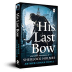 His Last Bow by Arthur Conan Doyle