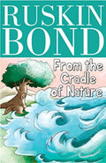 Ruskin Bond From the Cradle of Nature | Grab2Buy