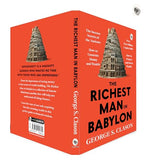 The Richest Man in Babylon – George S. Clason | The Classic Guide to Financial Freedom, Wealth Building & Money Management | Complete Original Classic – Premium Paperback Edition by George S. Clason