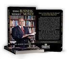 Doing Business Without Money: Business Secrets, Financial Planning, Entrepreneurship, Investment Lessons & Brand-Building To Become Rich