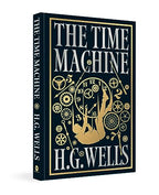 The Time Machine (Deluxe Hardbound Edition) by H.G. Wells
