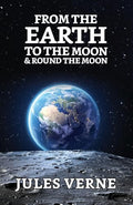 From the Earth to the Moon & Round the Moon by Jules Verne | Grab2Buy