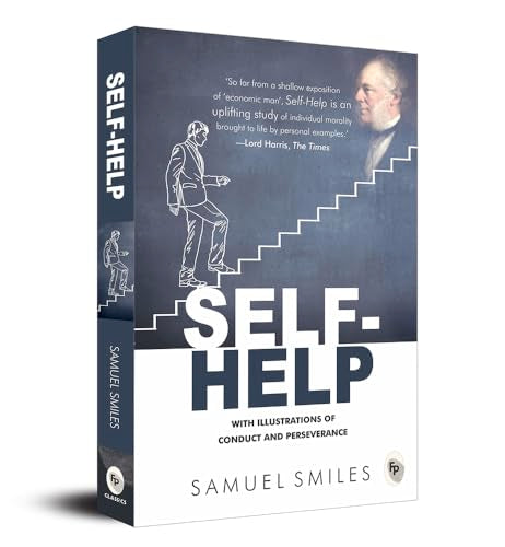 Self-Help: With Illustrations of Conduct and Perseverance by Samuel Smiles | Grab2Buy
