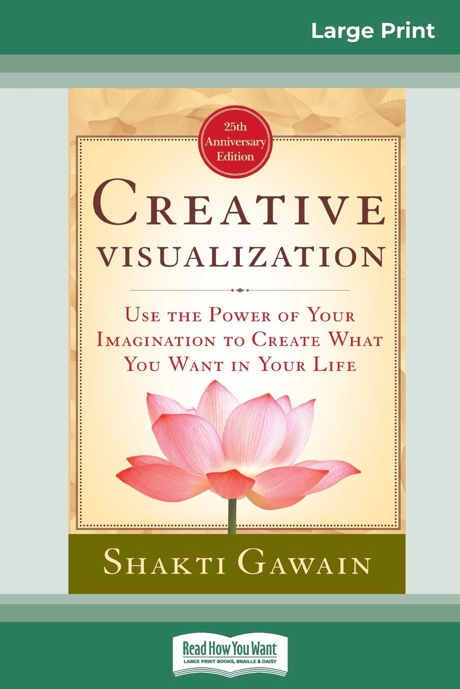 Creative Visualization: Use The Power Of Your Imagination To Create What You Want In Your Life (16Pt Large Print Edition) | Grab2Buy