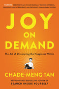 Joy On Demand: The Art Of Discovering The Happiness Within | Grab2Buy