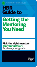 Hbr Guide To Getting The Mentoring You Need (Hbr Guide Series) | Grab2Buy