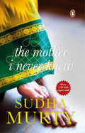 The Mother I Never Knew: Two Novellas By Sudha Murty | Grab2Buy