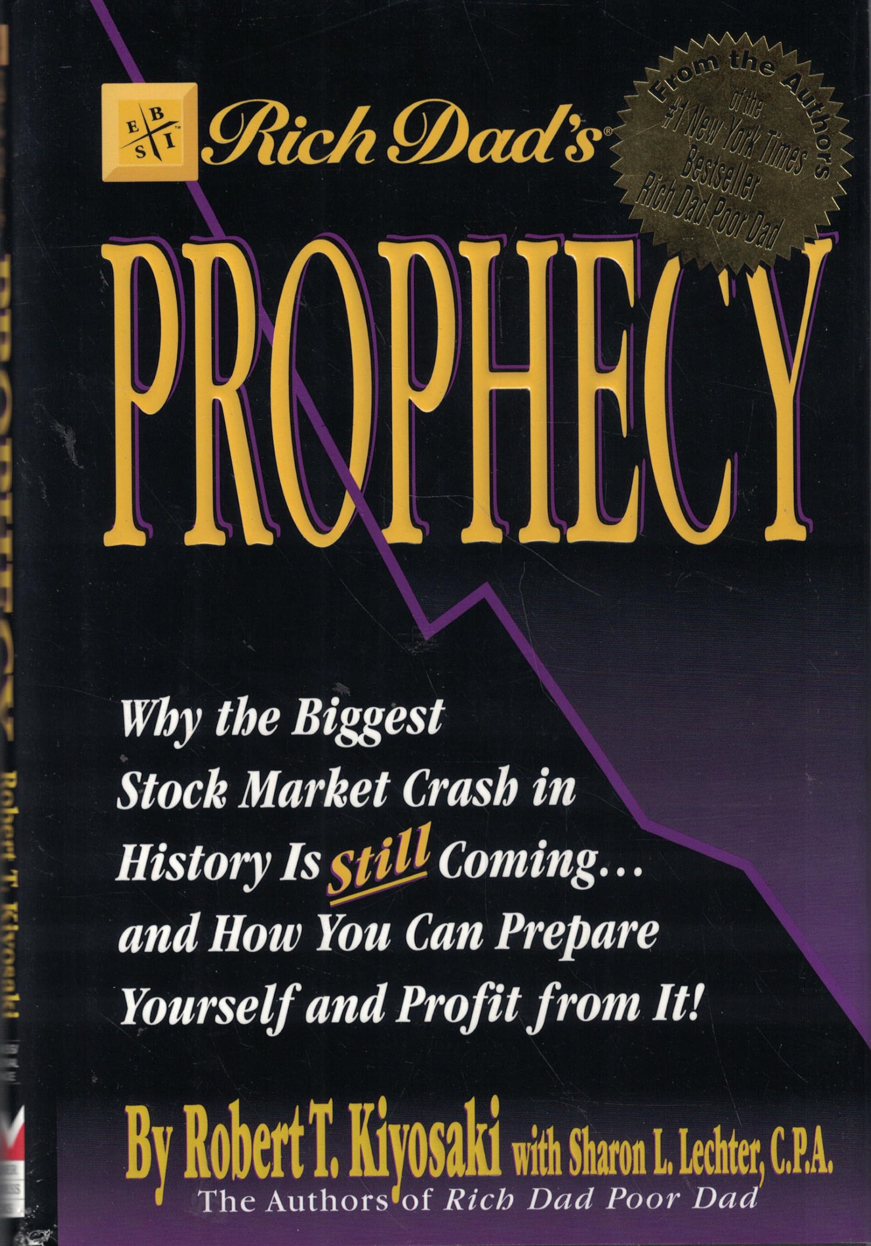 Rich Dad'S Prophecy: Why The Biggest Stock Market Crash In History Is Still Coming...And How You Can Prepare Yourself And Profit From It! | Grab2Buy