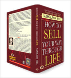 How To Sell Your Way Through Life — From The Bestseller Author Of Think And Grow Rich (Timeless Success Principles For Wealth, Prosperity And Personal Growth)