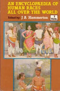 An Encyclopaedia of Human Races All Over the World (Their Like, Customs, History and Civilization) 7 Vols. Set - Gyan Books