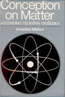 Conception of Matter According to Nyayavaisesike - Gyan Books