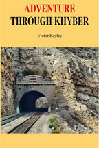 Adventure Through Khyber - Gyan Books
