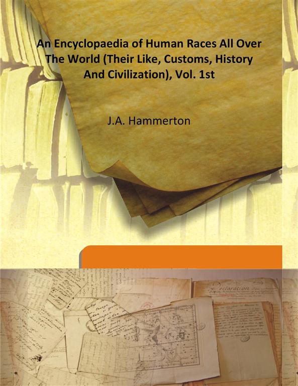 An Encyclopaedia of Human Races All Over the World (Their Like, Customs, History and Civilization) Vol. 1st - Gyan Books | Grab2Buy