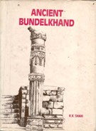 Ancient Bundelkhand - Gyan Books | Grab2Buy