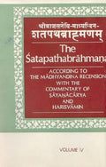 The Satapathabrahmana According to the Madhyalina Recension With the Commentary of Sastri Sayanararya and Harisvamin Vol. 1st - Gyan Books