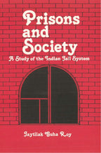 Prisons and Society: a Study of the Indian Jail System [Hardcover] - Gyan Books