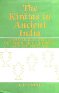 The Kiratas in Ancient India a Historical Study of Their Life, Culture and Civilization - Gyan Books