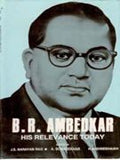 B. R. Ambedkar: His Relevance Today - Gyan Books
