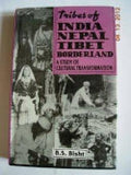 Tribes of India Nepal Tibet Borderland a Study of Cultural Transformation - Gyan Books