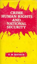 Crime Human Rights and National Security - Gyan Books