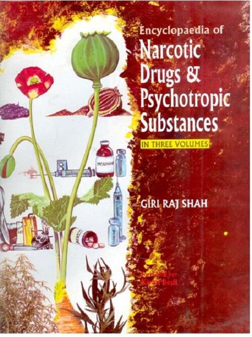 Encyclopaedia of Narcotic Drugs and Psychotropic Substances Vol. 3rd - Gyan Books