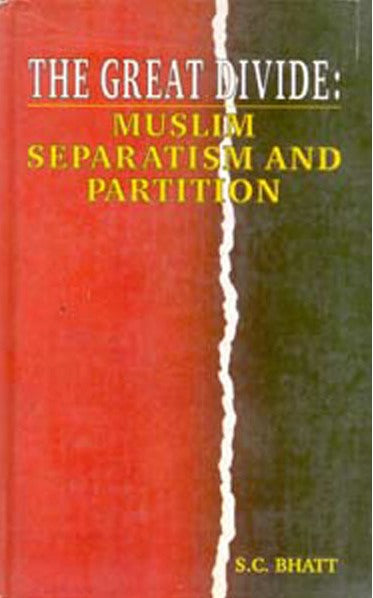 The Great Divide: Muslim Separatism and Partition,Hb - Gyan Books | Grab2Buy