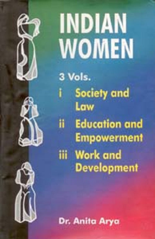 Indian Women: Society and Law, Educational and Empowerment, Work and Development 3 Vols. Set - Gyan Books | Grab2Buy
