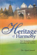 Heritage of Harmony: an Insight Into Medieval India - Gyan Books