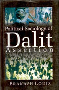 Political Sociology of Dalit Assertion - Gyan Books