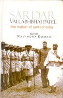 Sardar Vallabhbhai Patel: the Maker of United India - Gyan Books