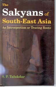 The Sakyans of South-East Asia an Introspection Or Tracing Roots - Gyan Books | Grab2Buy